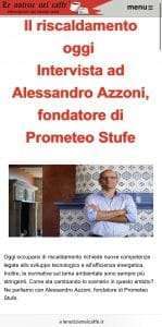 LE NOTIZIE NEL CAFFÈ   Il riscaldamento oggi.  Intervista ad Alessandro Azzoni, fondatore di Prometeo Stufe